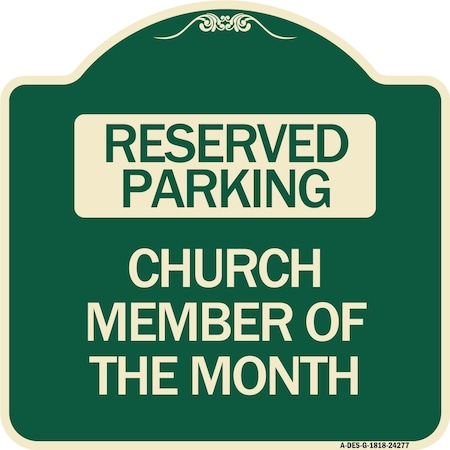 Signmission Church Member of the Month Heavy-Gauge Aluminum Architectural Sign, 18" x 18", G-1818-24277 A-DES-G-1818-24277